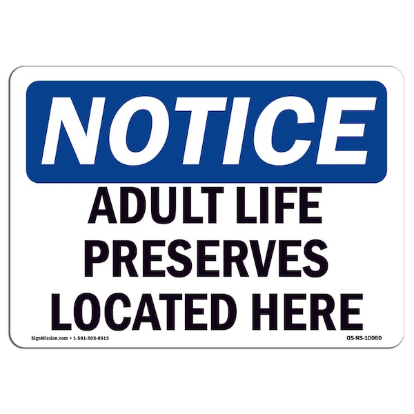 Signmission OSHA Notice, 5" Height, Adult Life Preservers Located Here Sign, 7" X 5", Landscape OS-NS-D-57-L-10060 - main